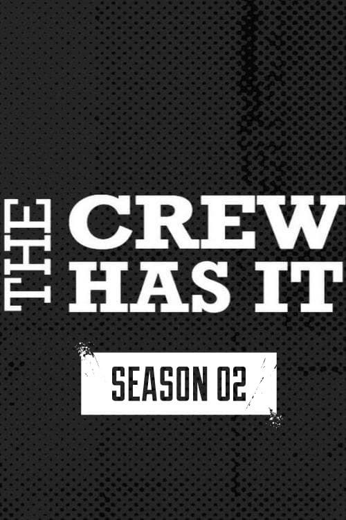 The Crew Has It Season 2 poster