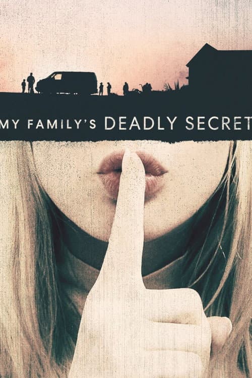 My Family's Deadly Secret Season 1 poster