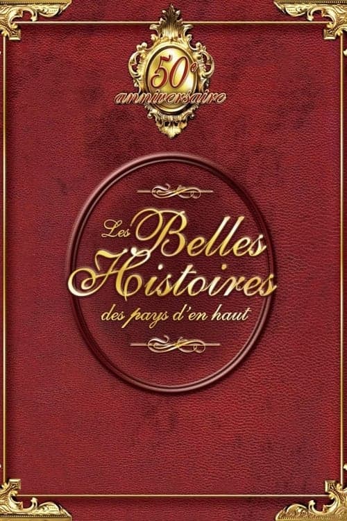 Les Belles Histoires des pays d'en haut Season 1 poster