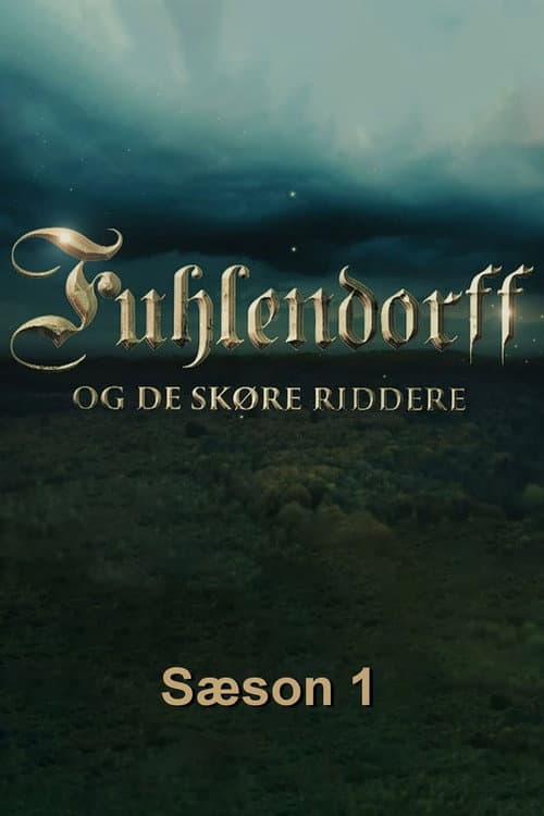 Fuhlendorff og de skøre riddere Season 1 poster