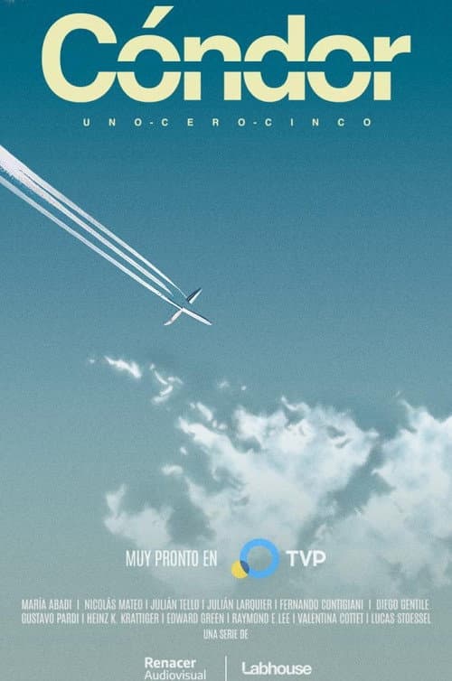 Cóndor Uno Cero Cinco Season 1 poster