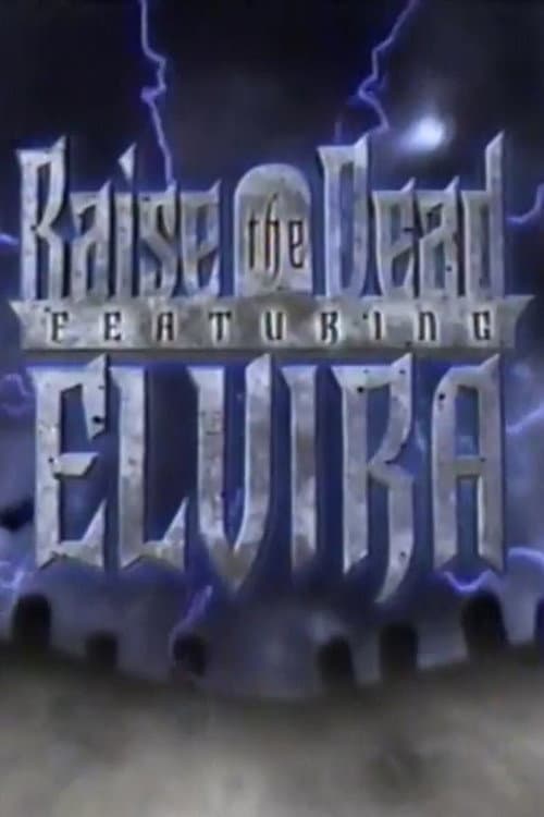 Raise the Dead Featuring Elvira Season 1 poster