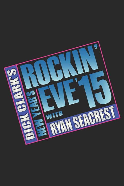 Dick Clark's New Year's Rockin' Eve with Ryan Seacrest 2014 poster