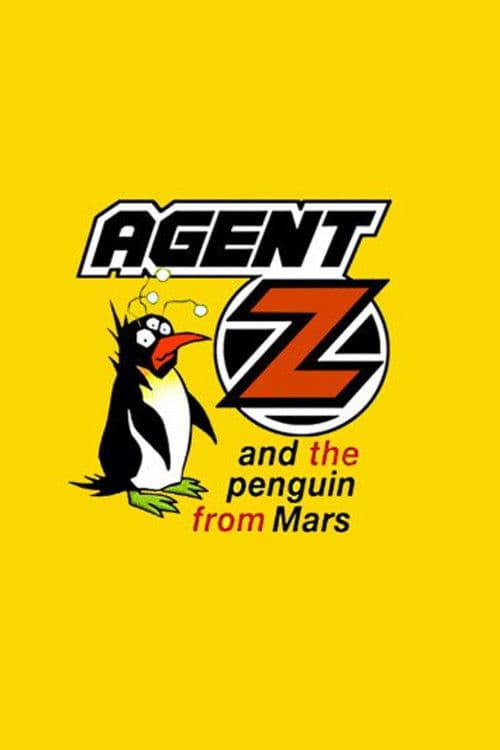 Agent Z and the Penguin from Mars Season 1 poster