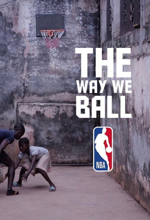 The Way We Ball DELETE poster