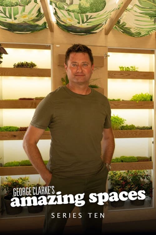 George Clarke's Amazing Spaces Season 10 poster