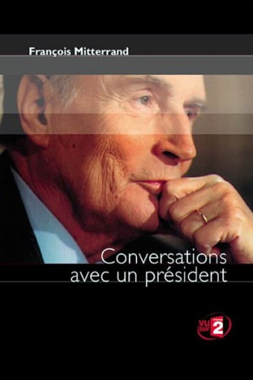 François Mitterrand : Conversations avec un Président Season 1 poster