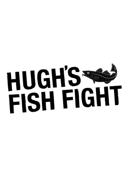 Hugh's Fish Fight Save Our Seas poster