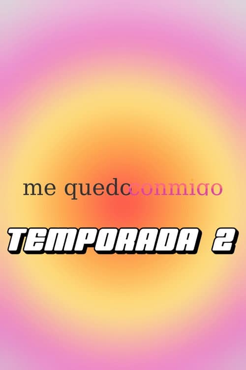 Me Quedo Conmigo Season 2 poster