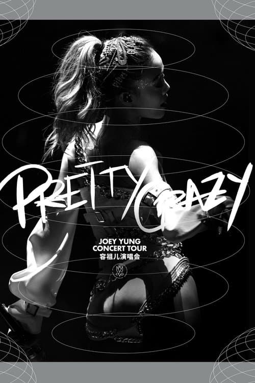 Pretty Crazy: Joey Yung Concert Tour Season 1 poster