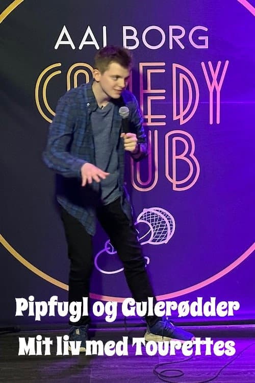 Pipfugl og Gulerødder - Mit liv med Tourettes Season 1 poster