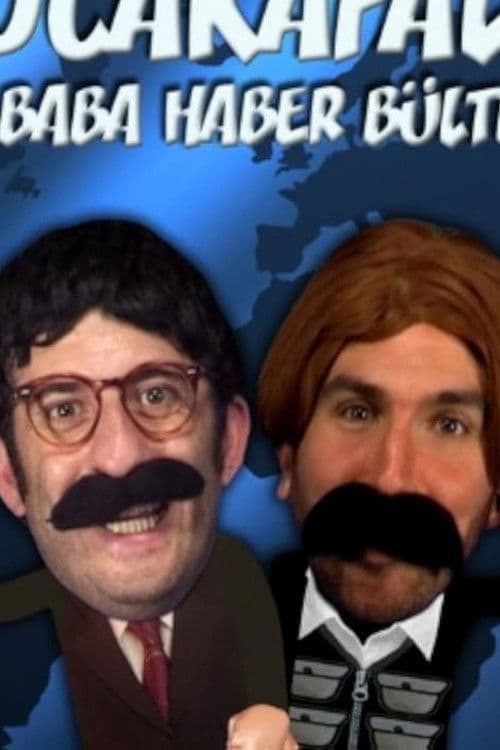 Koca Kafalar ile Baba Haber Bülteni Season 167 poster