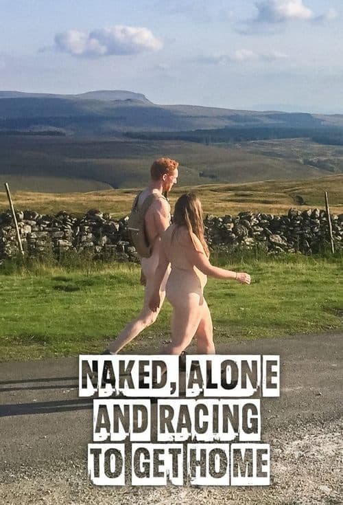 Naked, Alone and Racing to Get Home Season 1 poster