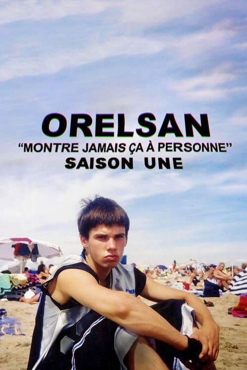 Orelsan: Never Show This to Anyone Season 1 poster