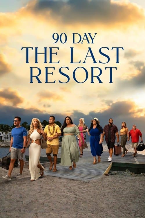 90 Day: The Last Resort Season 3 poster