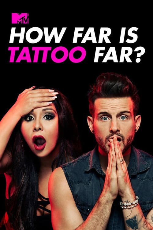 How Far Is Tattoo Far? Season 1 poster