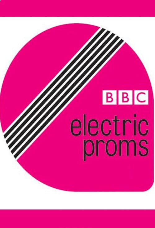 BBC Electric Proms 2007 poster