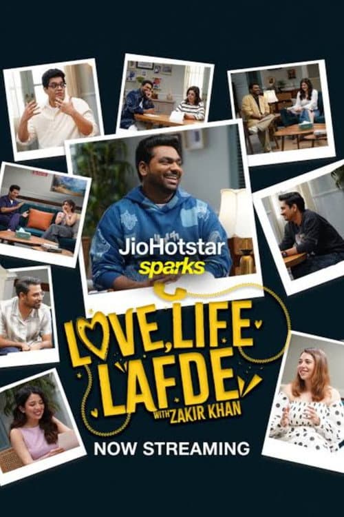 Love, Life, Lafde with Zakir Khan Season 1 poster