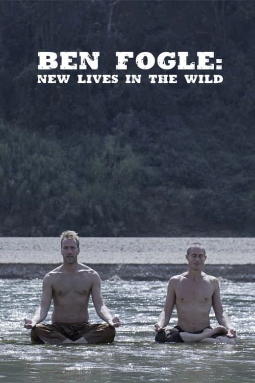 Ben Fogle: New Lives in the Wild Season 7 poster