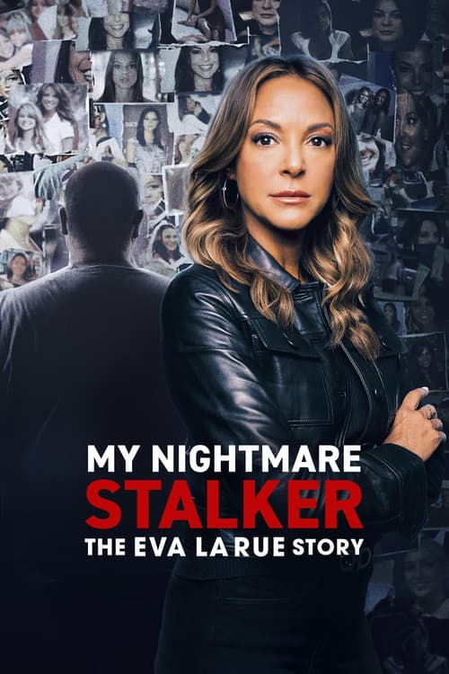 My Nightmare Stalker: The Eva LaRue Story Miniseries poster