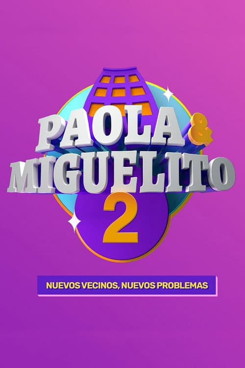 Paola y Miguelito, la serie Season 2 poster