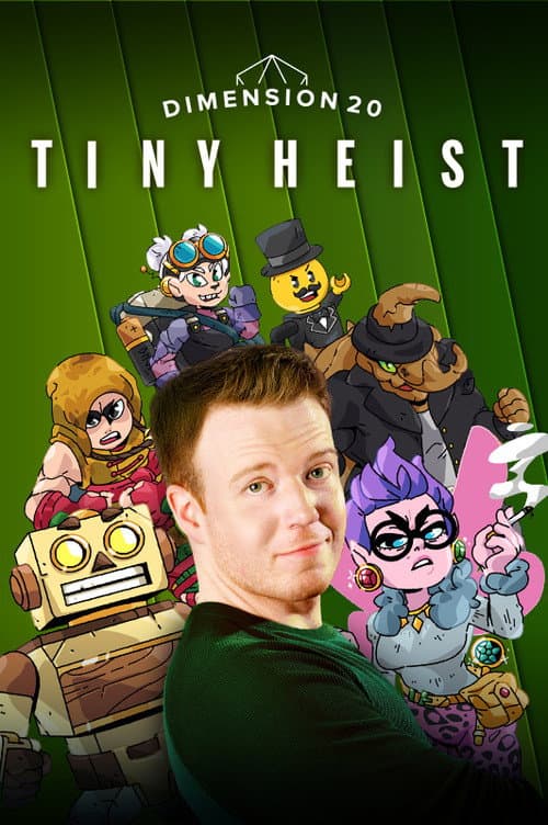 Dimension 20 Tiny Heist poster