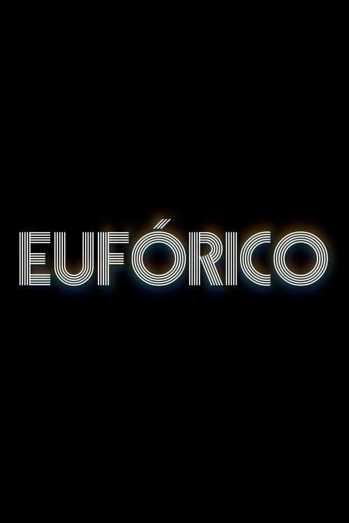 EUFORICO Season 1 poster