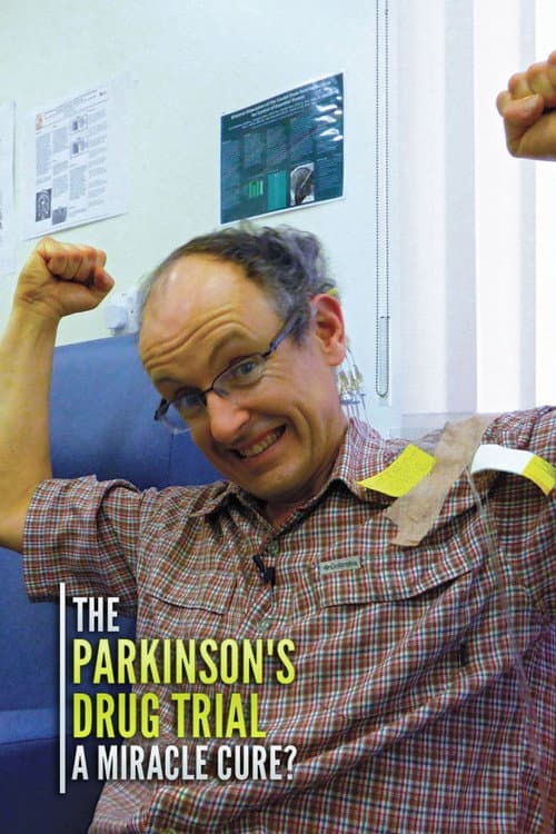 The Parkinson's Drug Trial: A Miracle Cure? Season 1 poster