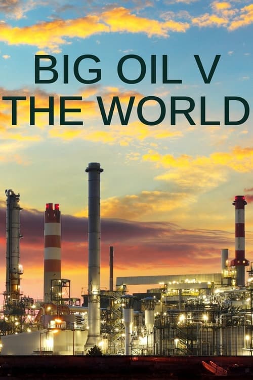 Big Oil v the World Season 1 poster