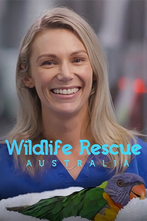 Wildlife Rescue Australia Season 1 poster