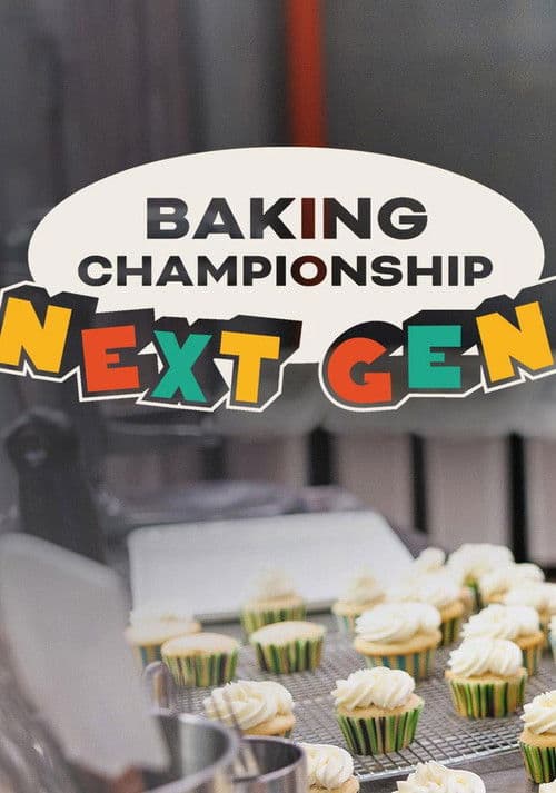 Baking Championship: Next Gen Season 1 poster