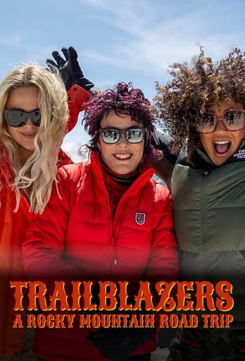Trailblazers: A Rocky Mountain Road Trip Season 1 poster