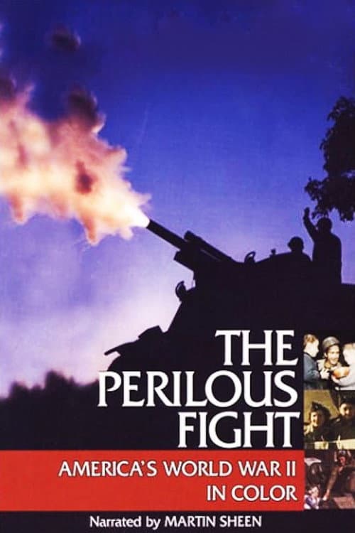 The Perilous Fight: America's World War II in Color Season 1 poster