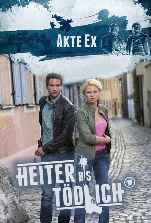 Heiter bis tödlich - Akte Ex Season 2 poster