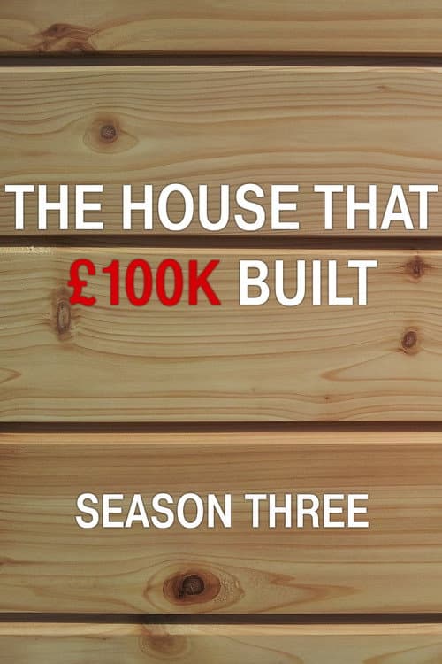 The House That £100k Built Season 3 poster