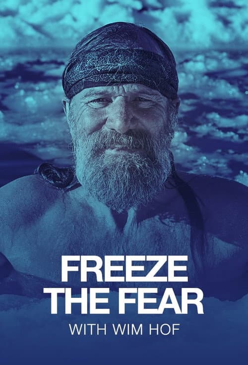 Freeze the Fear with Wim Hof Season 1 poster