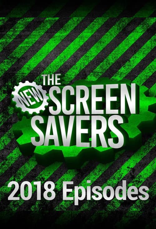The New Screen Savers 2018 Episodes poster