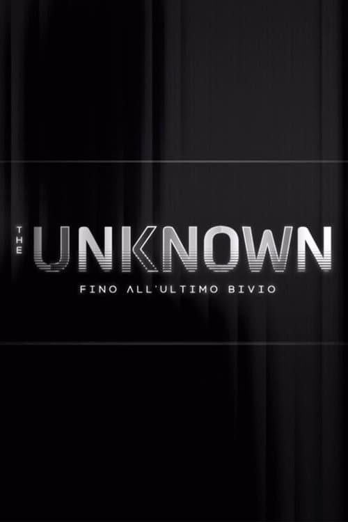 The Unknown - Fino all’ultimo bivio Season 1 poster