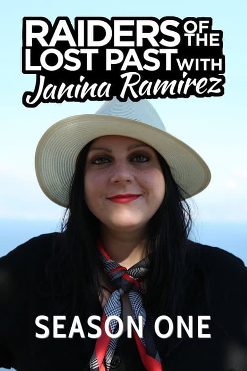 Raiders of the Lost Past with Janina Ramirez Season 1 poster
