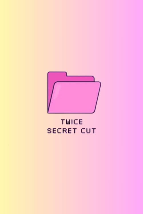 TWICE Secret Cut 📂Secret Cut poster
