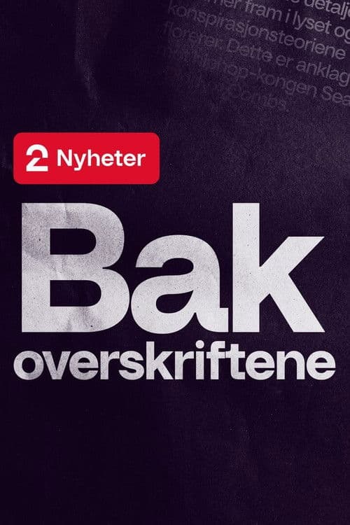TV 2 Nyheter: Bak overskriftene Season 1 poster