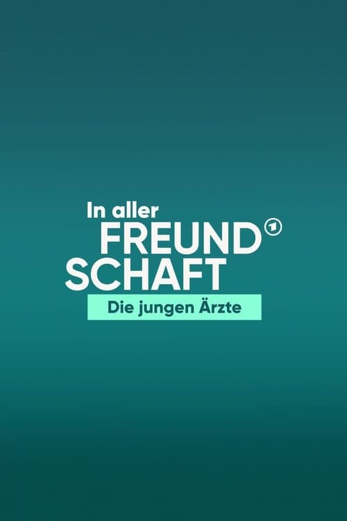In aller Freundschaft - Die jungen Ärzte Season 11 poster