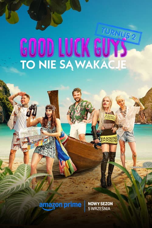 Good Luck Guys. To nie są wakacje Season 2 poster