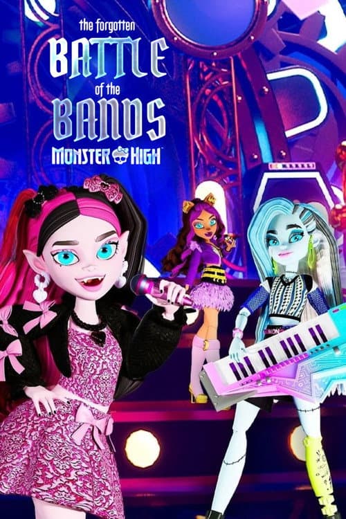 Monster High: Webisodes The Forgotten Battle of the Bands poster