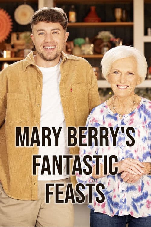 Mary Berry's Fantastic Feasts Season 1 poster