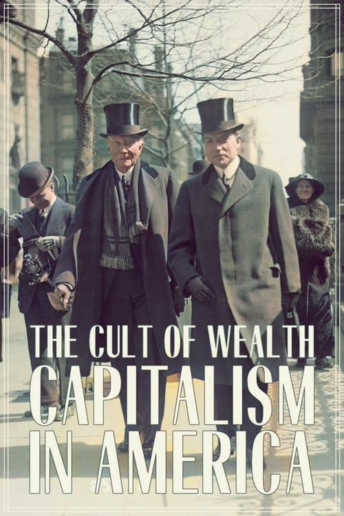 Capitalism in America: The Cult of Wealth Miniseries poster