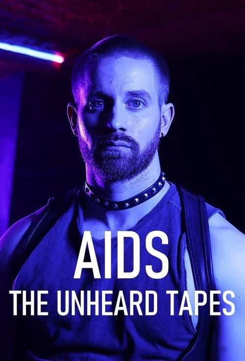 AIDS: The Unheard Tapes Series 1 poster