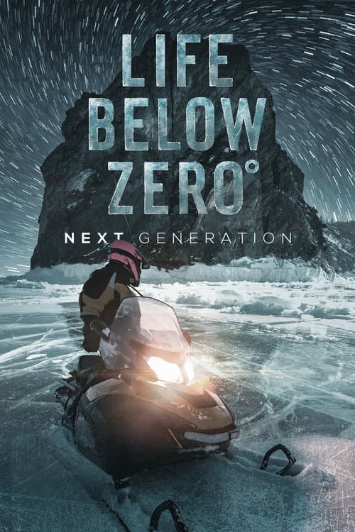 Life Below Zero: Next Generation Season 3 poster