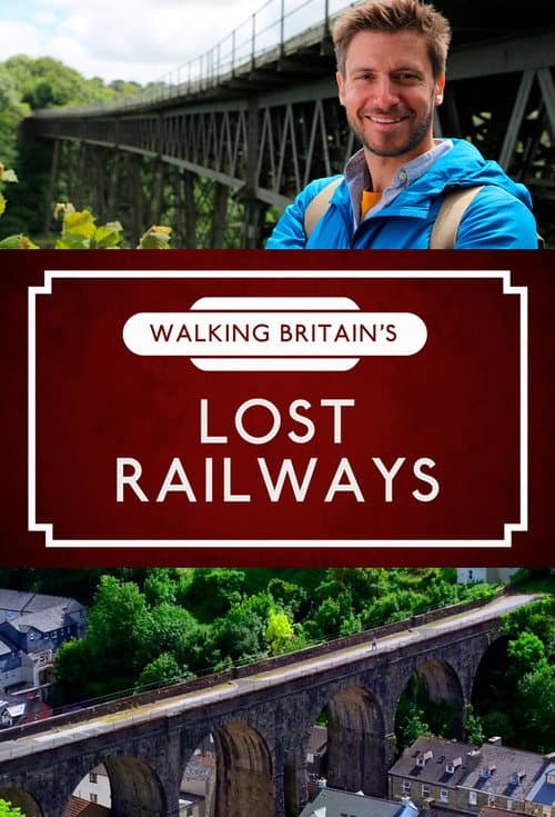Walking Britain's Lost Railways Season 2 poster