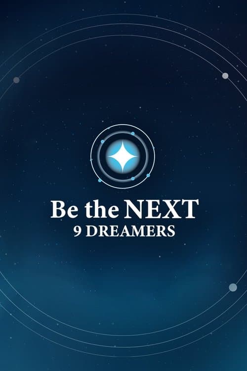 Be the NEXT: 9 Dreamers Season 1 poster